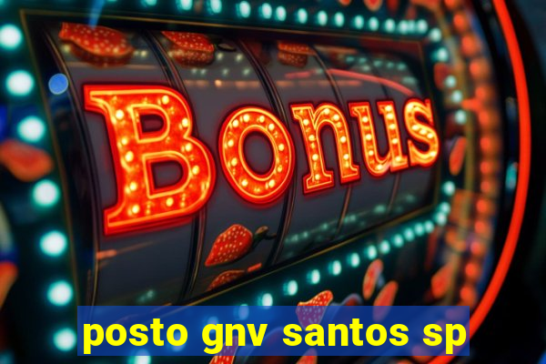 posto gnv santos sp